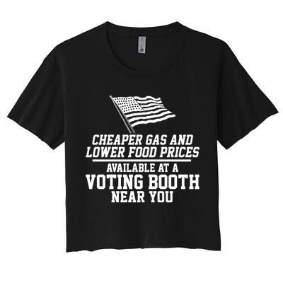 Cheaper Gas And Lower For Prices Available At A Voting Booth Near You Crop Top