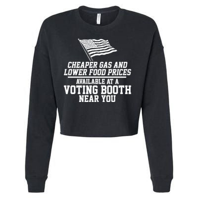 Cheaper Gas And Lower For Prices Available At A Voting Booth Near You Cropped Pullover Crew
