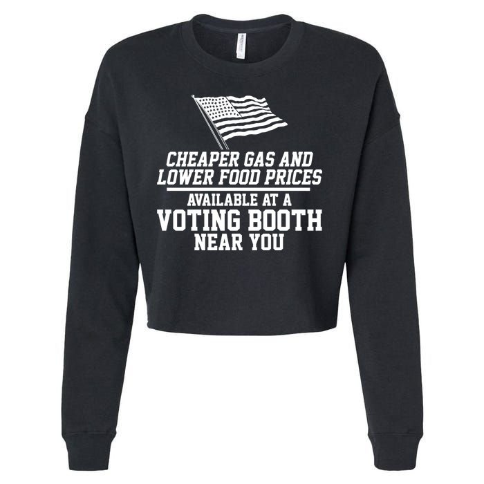 Cheaper Gas And Lower For Prices Available At A Voting Booth Near You Cropped Pullover Crew