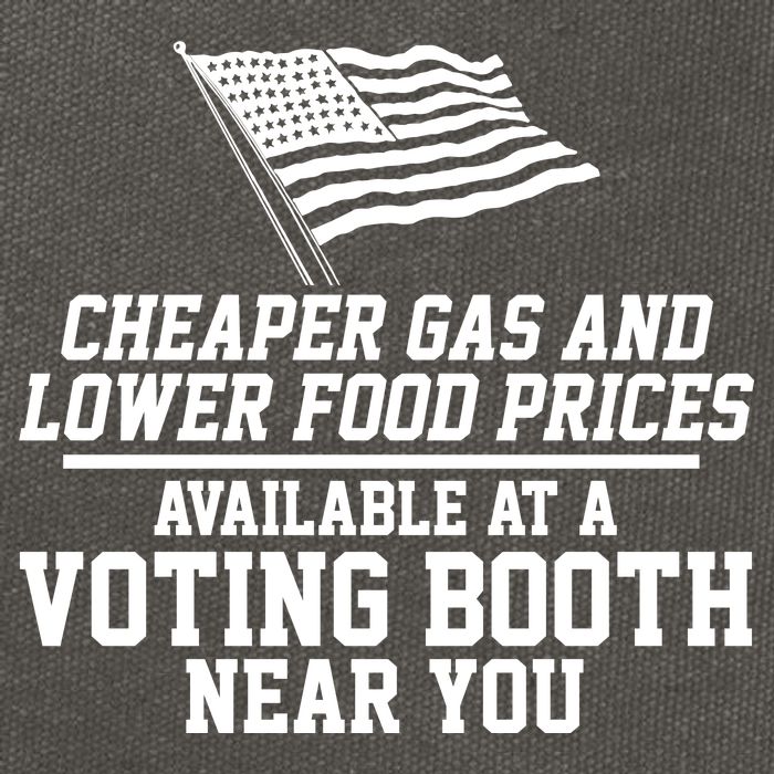 Cheaper Gas And Lower For Prices Available At A Voting Booth Near You Cotton Canvas Backpack