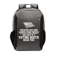 Cheaper Gas And Lower For Prices Available At A Voting Booth Near You Vector Backpack