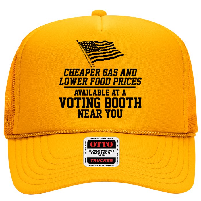 Cheaper Gas And Lower For Prices Available At A Voting Booth Near You Trucker Hat