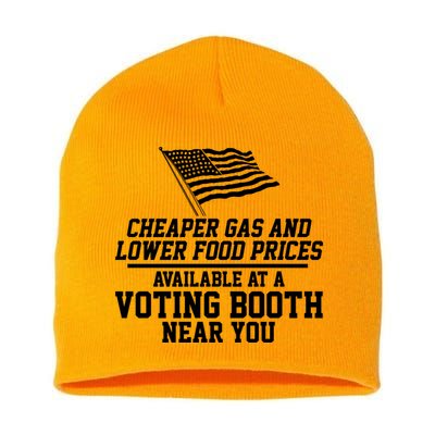 Cheaper Gas And Lower For Prices Available At A Voting Booth Near You Short Acrylic Beanie