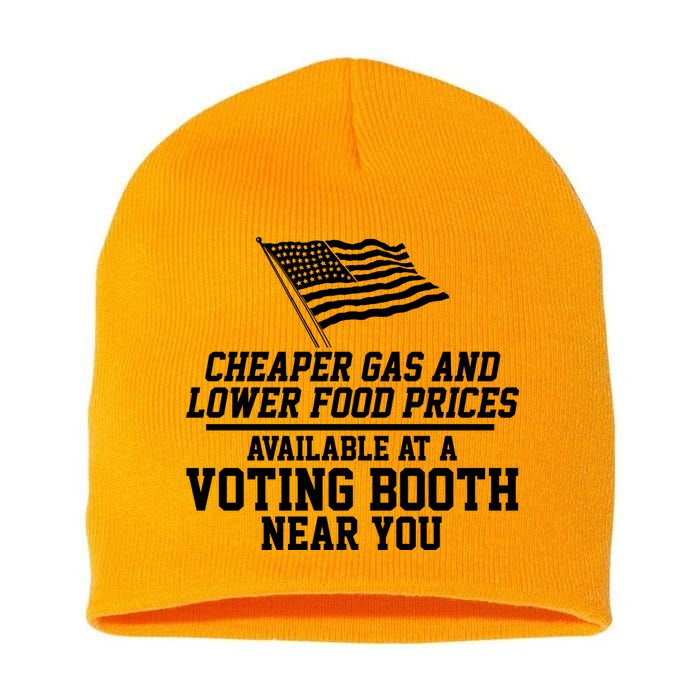 Cheaper Gas And Lower For Prices Available At A Voting Booth Near You Short Acrylic Beanie