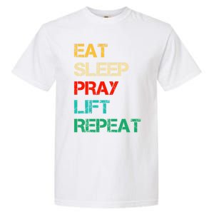 Christian Gym And Jesus Gym For Eat Sleep Pray Repeat Gift Garment-Dyed Heavyweight T-Shirt