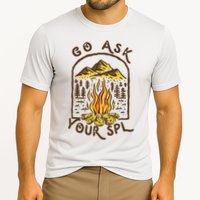 Camping Go Ask Your SPL Camper Gift Performance Shirt