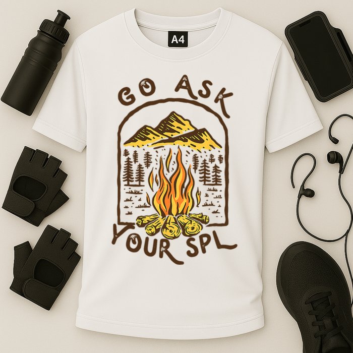 Camping Go Ask Your SPL Camper Gift Performance Shirt