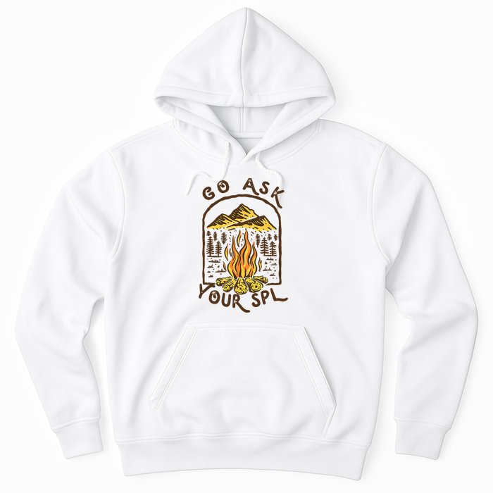Camping Go Ask Your SPL Camper Gift Hoodie
