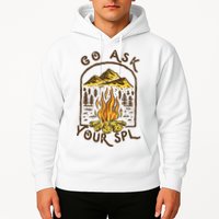 Camping Go Ask Your SPL Camper Gift Hoodie