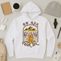 Camping Go Ask Your SPL Camper Gift Hoodie