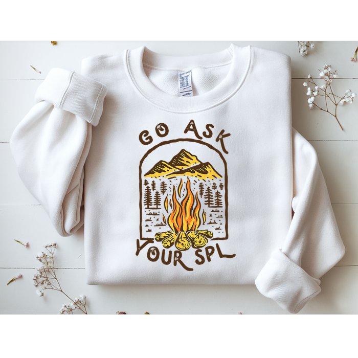Camping Go Ask Your SPL Camper Gift Sweatshirt