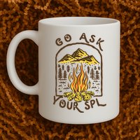 Camping Go Ask Your SPL Camper Gift Mug