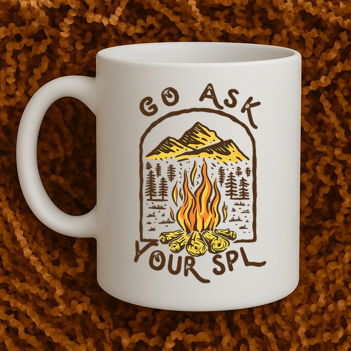 Camping Go Ask Your SPL Camper Gift Mug