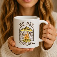 Camping Go Ask Your SPL Camper Gift Mug