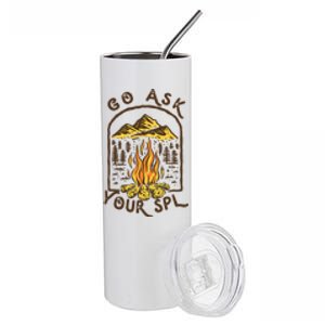 Camping Go Ask Your SPL Camper Gift Stainless Steel Tumbler