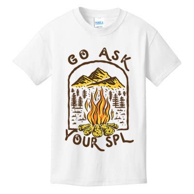 Camping Go Ask Your SPL Camper Gift Kids T-Shirt