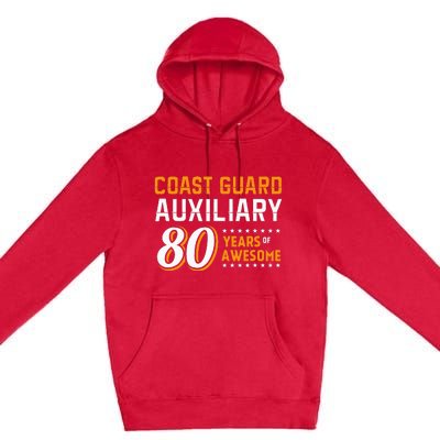 Coast Guard Auxiliary 80 Years Of Awesome Premium Pullover Hoodie