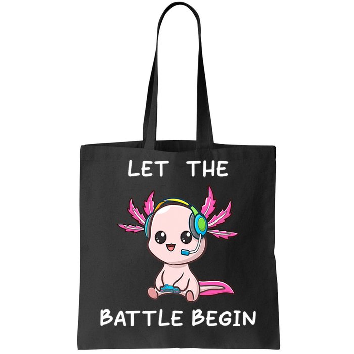 Cool gamer axolotl gaming funny saying Let the Battle Begin Tote Bag