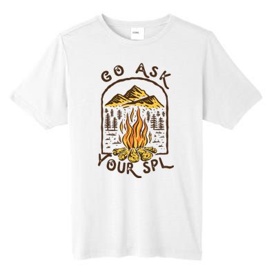 Camping Go Ask Your Spl Camper Gift Tall Fusion ChromaSoft Performance T-Shirt