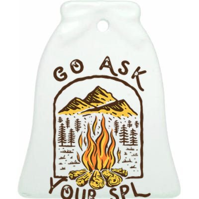 Camping Go Ask Your Spl Camper Gift Ceramic Bell Ornament