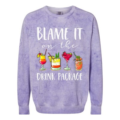 Cruise Gifts Blame It On The Drink Package Colorblast Crewneck Sweatshirt