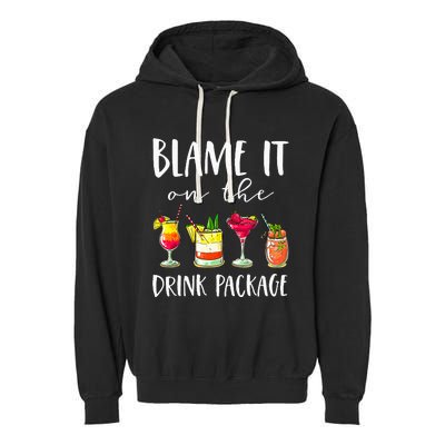 Cruise Gifts Blame It On The Drink Package Garment-Dyed Fleece Hoodie