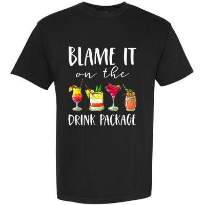 Cruise Gifts Blame It On The Drink Package Garment-Dyed Heavyweight T-Shirt