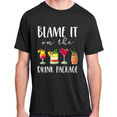 Cruise Gifts Blame It On The Drink Package Adult ChromaSoft Performance T-Shirt