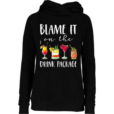 Cruise Gifts Blame It On The Drink Package Womens Funnel Neck Pullover Hood