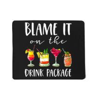 Cruise Gifts Blame It On The Drink Package Mousepad