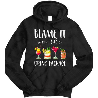 Cruise Gifts Blame It On The Drink Package Tie Dye Hoodie