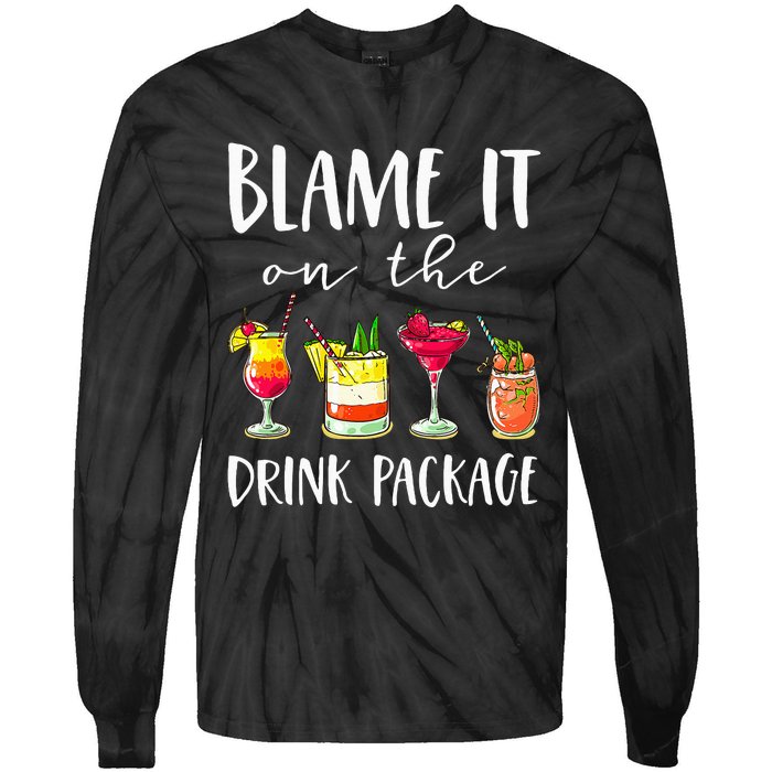 Cruise Gifts Blame It On The Drink Package Tie-Dye Long Sleeve Shirt