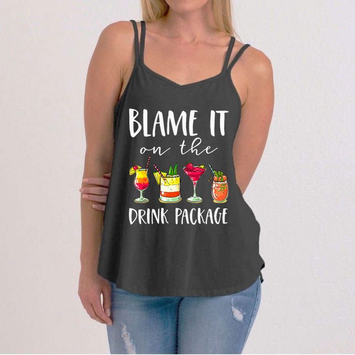 Cruise Gifts Blame It On The Drink Package Women's Strappy Tank