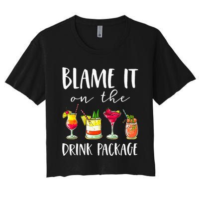 Cruise Gifts Blame It On The Drink Package Women's Crop Top Tee