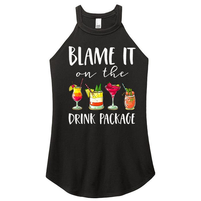 Cruise Gifts Blame It On The Drink Package Women's Perfect Tri Rocker Tank