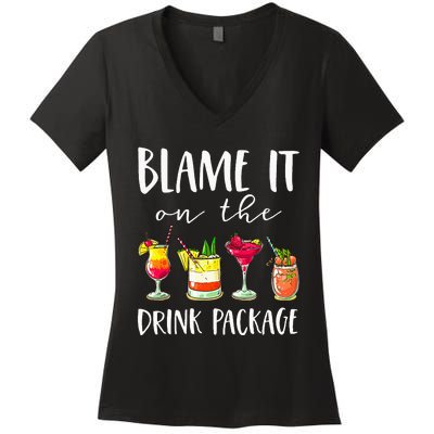 Cruise Gifts Blame It On The Drink Package Women's V-Neck T-Shirt