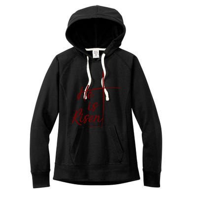 Christian Gift Bible Verse Inspirational Gift He Is Risen Cool Gift Women's Fleece Hoodie