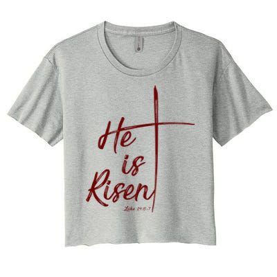 Christian Gift Bible Verse Inspirational Gift He Is Risen Cool Gift Women's Crop Top Tee