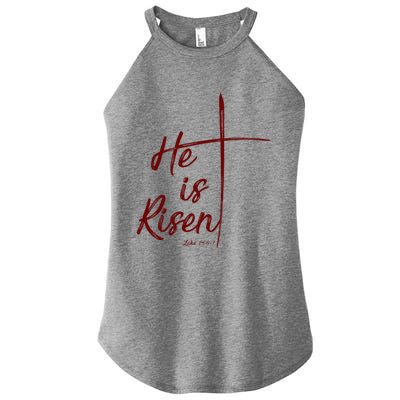 Christian Gift Bible Verse Inspirational Gift He Is Risen Cool Gift Women's Perfect Tri Rocker Tank