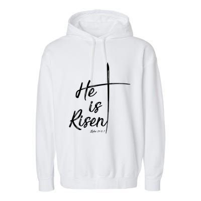 Christian Gift Bible Verse Inspirational Gift He Is Risen Cool Gift Garment-Dyed Fleece Hoodie