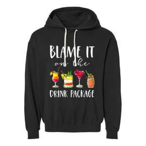 Cruise Gifts Blame It On The Drink Package Garment-Dyed Fleece Hoodie