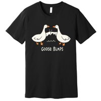 Cute Goose Bumps Funny Animal Pun Lover Premium T-Shirt