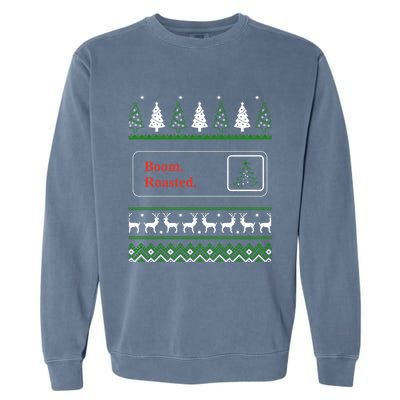 Cute Gift Boom Roasted Funny Office Party Ugly Christmas Garment-Dyed Sweatshirt