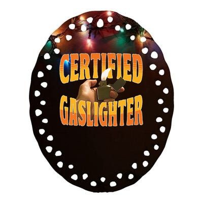 Certified Gaslighter Ceramic Oval Ornament