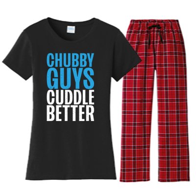 Chubby Guys Cuddle Better Funny Fat Women's Flannel Pajama Set