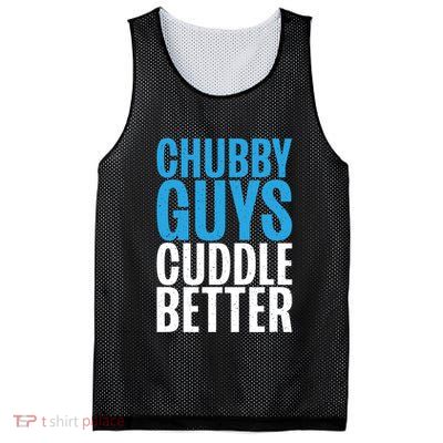 Chubby Guys Cuddle Better Funny Fat Mesh Reversible Basketball Jersey Tank