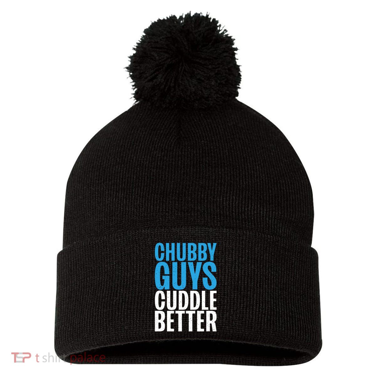 Chubby Guys Cuddle Better Funny Fat Pom Pom 12in Knit Beanie