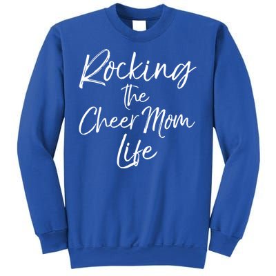 Cheerleading Gift Cheerleader Mom Rocking The Cheer Mom Life Gift Sweatshirt