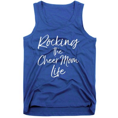 Cheerleading Gift Cheerleader Mom Rocking The Cheer Mom Life Gift Tank Top