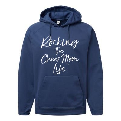 Cheerleading Gift Cheerleader Mom Rocking The Cheer Mom Life Gift Performance Fleece Hoodie